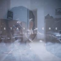 Stay Here