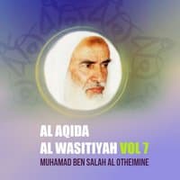 Al Aqida Al Wasitiyah Vol 7