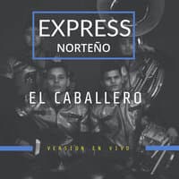 El Caballero (En Vivo)