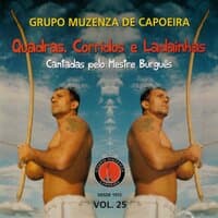 Quadras, Corridos e Ladainhas: Capoeira Muzenza, Vol. 25