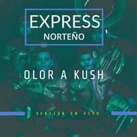 Olor A Kush (En Vivo)