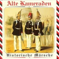 Alte Kameraden - Historische Märsche