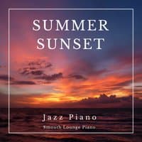 Summer Sunset Jazz Piano