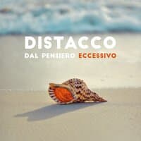 Distacco dal pensiero eccessivo: Vibrazioni curative, Meditazione purificatrice dello spirito, Alleviare lo stress, Lenisci la tua mente, Musica rilassante