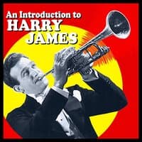 An Introduction To Harry James