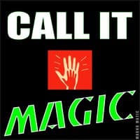 Call It Magic