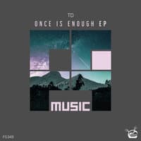 Once Is Enough EP