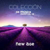 Colección de Música Espiritual de New Age - para Meditación, Yoga, Spa, Masajes, Tratamientos y Relajación