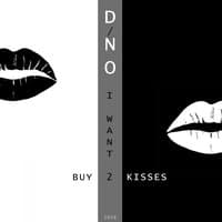 I Want to Buy 2 Kisses