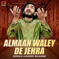 Almaan Waley De Jehra - Single