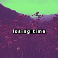 Losing Time