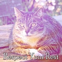 Respect Your Rest