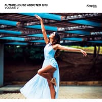 Future House Addicted 2019, Vol. 2