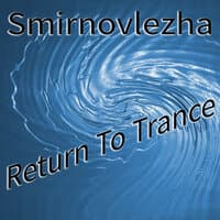 Return To Trance