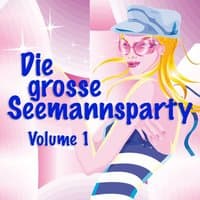 Die Grosse Seemannsparty Vol. 1