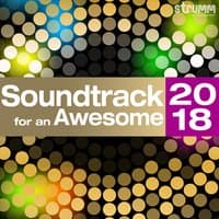 Soundtrack for an Awesome 2018