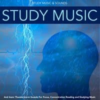 Study Music and Asmr Thunderstorm Sounds for Focus, Concentration Reading and Studying Music