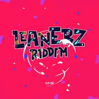 Leanerz Riddim