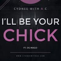 I'll Be Your Chick