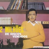 2 Milhões De Discos Vendidos