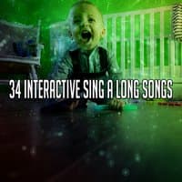 34 Interactive Sing A Long Songs